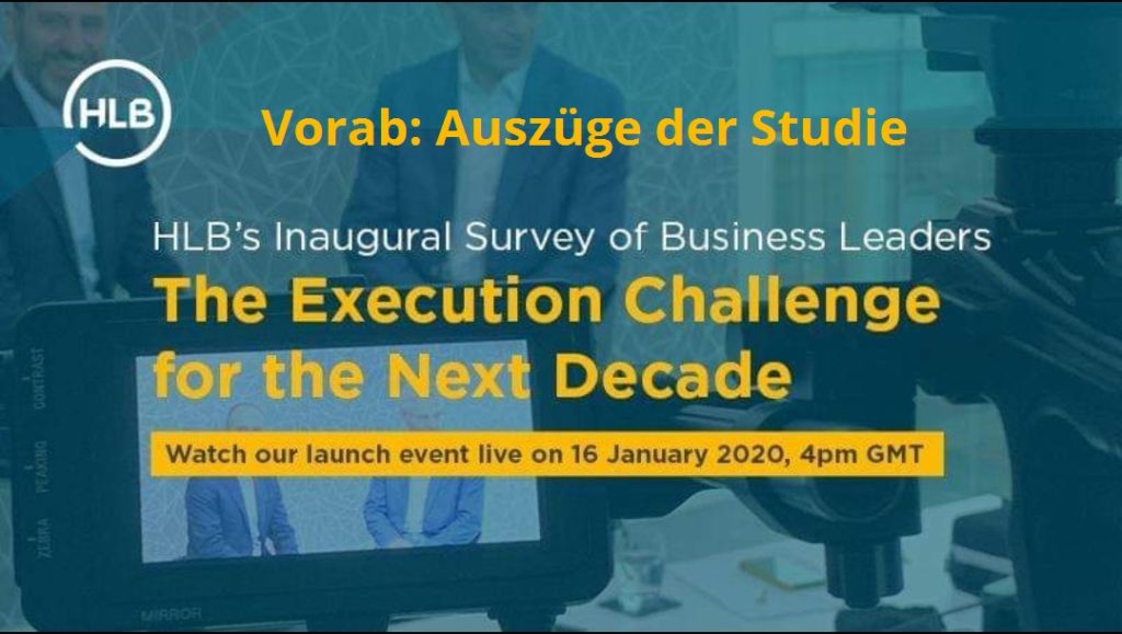Vorab: Auszüge der Ergebnisse des HLB’s Inaugural Survey „The Execution for the Next Decade“